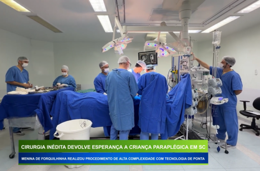 Cirurgia inédita devolve esperança a criança paraplégica em SC