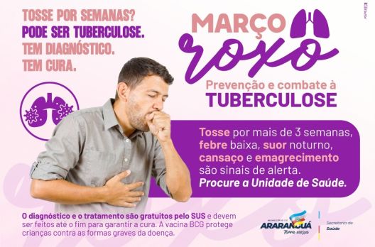 Março roxo destaca prevenção e combate à Tuberculose