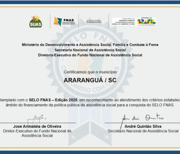 Reconhecimento nacional: Araranguá recebe Selo FNAS 2025