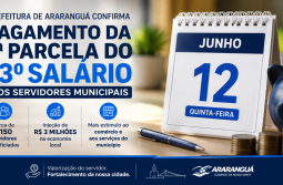 Prefeitura de Araranguá confirma pagamento da primeira parcela do 13º salário para junh...