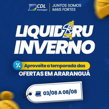 Liquidaru começa hoje e reúne mais de 200 lojas com ofertas especiais em Araranguá