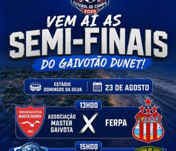 Gaivotão Dunet 2026 chega às semifinais com quatro equipes na disputa pela final
