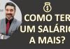 Como ter um salário a mais?