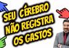 Roda da Vida Financeira - O cérebro não registra os gastos